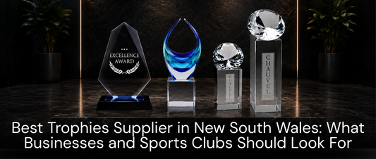 Best Trophies Supplier In New South Wales: What Businesses And Sports Clubs Should Look For